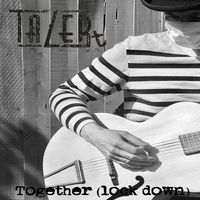 Together (Lock down) by TAZERt