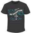 "No Exceptions" T-shirt