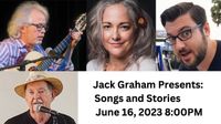 Jack Graham Presents: Songs and Stories 6/16/2023