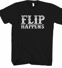 Flip Happens T-shirt