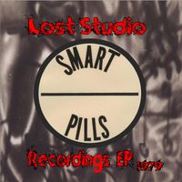 Lost Studio Recordings EP - 1979 by The Smart Pills