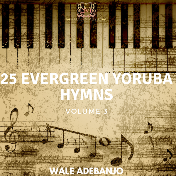 NEW SINGLE - 25 Yoruba Hymns Vol.3 Long Play