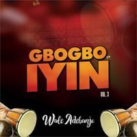 Gbogbo Iyin. Vol.3 by Wale Adebanjo
