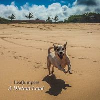 A Distant Land by Leaf Jumpers