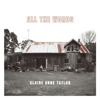 All The Words by Claire Anne Taylor