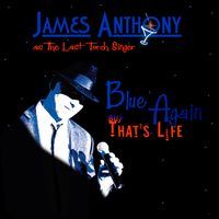 Blue Again, but That's Life by James Anthony
