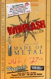 Whiplash / Made of Metal GA Will Call Ticket 7/27