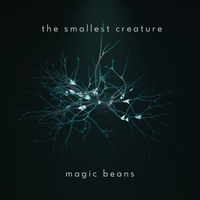 Magic Beans by The smallest Creature