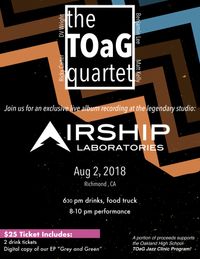 Live at the Airship: The TOaG Quartet