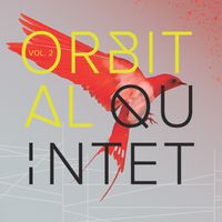 Orbital Quintet Vol. 2 Release Show