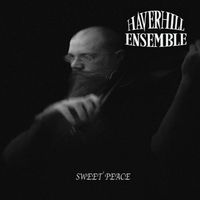 Sweet Peace by Haverhill Ensemble