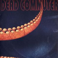 Dead Commuter by Dead Commuter