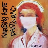 3 Song EP by Nursing Home Panty Raid