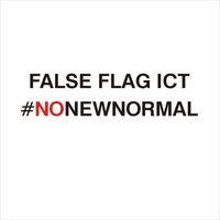 No New Normal by False Flag