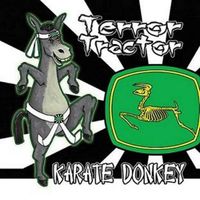 Karate Donkey by Terror Tractor