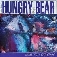 Take It To The Edge by Steve Kraskow's Hungry Bear