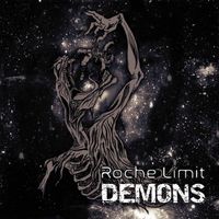 Demons by Roche Limit