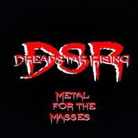 Metal For The Masses by Dreadstar Rising