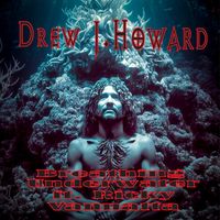 Breathing Underwater by Drew J. Howard