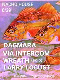 DAGMARA / Larry Locust / Via Intercom / Wreath