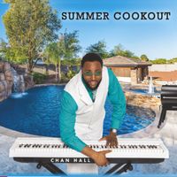 Summer Cookout  by Chan Hall