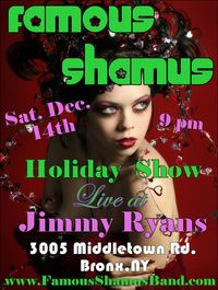 Famous Shamus Holiday Show!