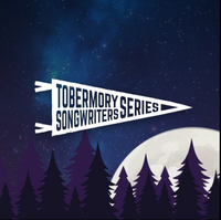 TOBERMORY SONGWRITERS SERIES