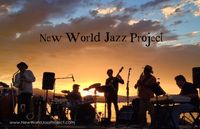 Summer Solstice Jam Fest with New World Jazz Project and three other bands!!