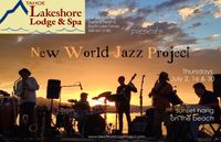 New World Jazz Project at the Lakeshore Lodge & Spa