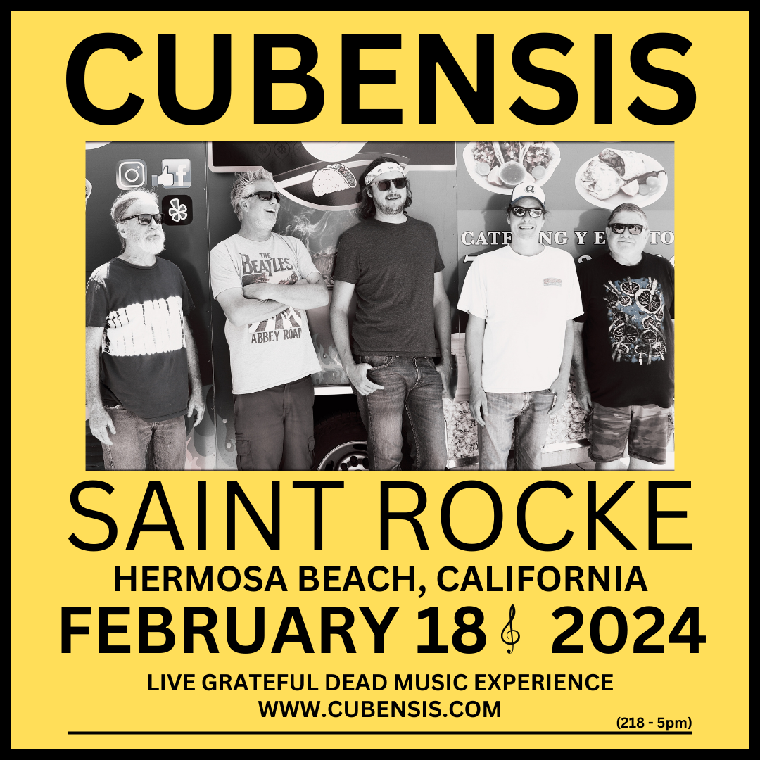 Cubensis - Live Grateful Dead Music @ Saint Rocke - Feb 18, 2024, 5:00PM