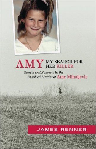 Amy: My Search for Her Killer by James Renner
