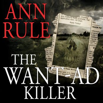 The Want-Ad Killer by Anne Rule
