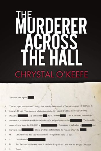 The Murderer Across the Hall by Chrystal O'Keefe
