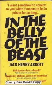 In the Belly of the Beast by Jack Henry Abbott
