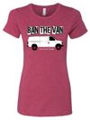 Ban the Van /// Women's 