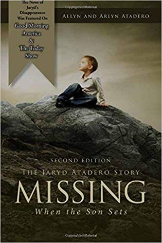 Missing: When the Son Sets, The Jaryd Atadero Story
