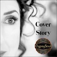 Cover Story by Gypsy Soul