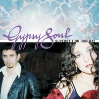 Superstition Highway by Gypsy Soul