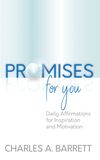 PROMISES FOR YOU: DAILY AFFIRMATIONS FOR INSPIRATION AND MOTIVATION