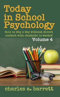 TODAY IN SCHOOL PSYCHOLOGY, VOLUME 4: BULK ORDERS