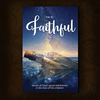 He is Faithful -Book-NOW AVAILABLE!