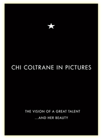 Chi Coltrane In Pictures PhotoBook [with text by Chi]  PHYSICAL BOOK