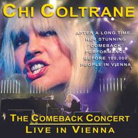 The Comeback Concert - Live In Vienna by Chi Coltrane