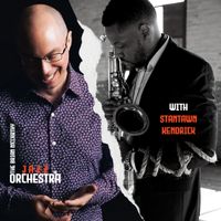 Brian McCarthy Jazz Orchestra featuring Stantawn Kendrick
