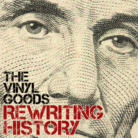 Rewriting History by The Vinyl Goods