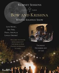Winter Solstice Show with Bow Thayer & Krishna Guthrie