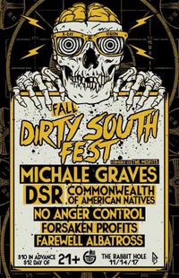 Dirty South Winter Fest w/ Michale Graves, DSR, No Anger Control, Commonwealth of American Natives, Forsaken Profit$, and Farewell Albatross