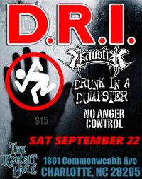D.R.I. / Kaustik / Drunk in a Dumpster / No Anger Control