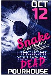 Snake & The Plisskens / No Anger Control / The Ghost of Saturday Nite / Snide