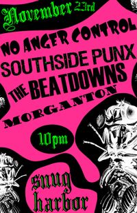 No Anger Control / Southside Punx / The Beatdowns / Morganton
